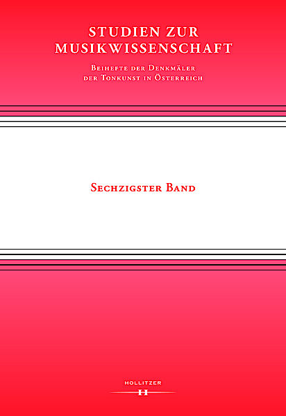 Cover Studien zur Musikwissenschaft - Beihefte der Denkmäler der Tonkunst in Österreich. Band 60 Cover Studien zur Musikwissenschaft - Beihefte der Denkmäler der Tonkunst in Österreich. Band 60