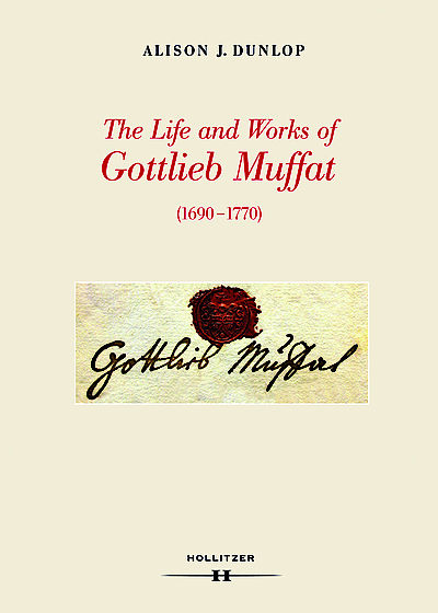 Cover The Life and Works of Gottlieb Muffat (1690-1770) Cover The Life and Works of Gottlieb Muffat (1690-1770)