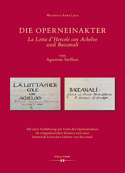 Cover Die Operneinakter "La Lotta d'Hercole con Acheloo" und "Baccanali" von Agostino Steffani Cover Die Operneinakter "La Lotta d'Hercole con Acheloo" und "Baccanali" von Agostino Steffani