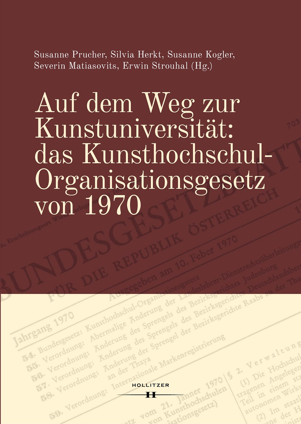 Cover Auf dem Weg zur Kunstuniversität: das Kunsthochschul-Organisationsgesetz von 1970 Cover Auf dem Weg zur Kunstuniversität: das Kunsthochschul-Organisationsgesetz von 1970