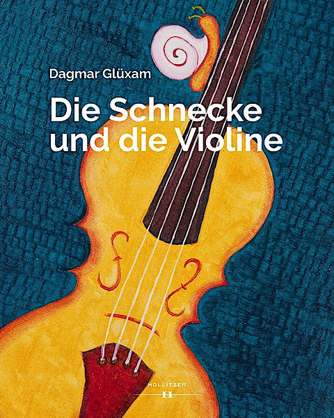 Cover Die Schnecke und die Violine Cover Die Schnecke und die Violine