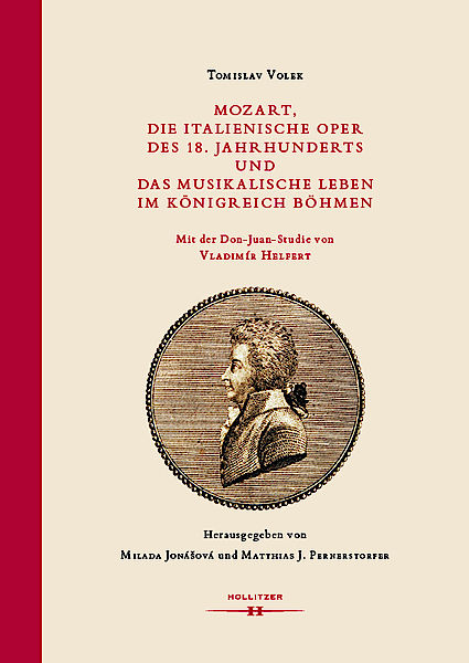 Cover Mozart, die italienische Oper des 18. Jahrhunderts und das musikalische Leben im Königreich Böhmen Cover Mozart, die italienische Oper des 18. Jahrhunderts und das musikalische Leben im Königreich Böhmen