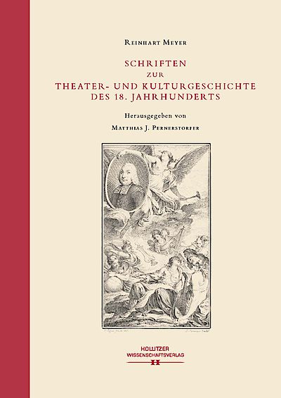 Cover Schriften zur Theater- und Kulturgeschichte des 18. Jahrhunderts Cover Schriften zur Theater- und Kulturgeschichte des 18. Jahrhunderts
