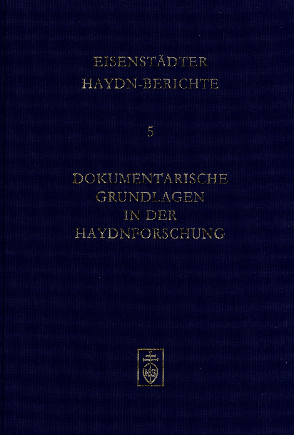 Cover Dokumentarische Grundlagen in der Haydnforschung Cover Dokumentarische Grundlagen in der Haydnforschung